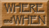 Where and When