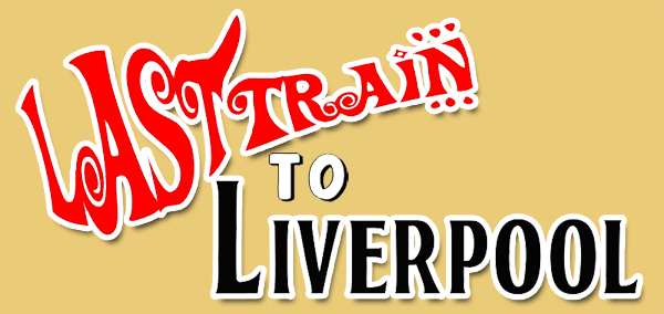 Last Train to Liverpool